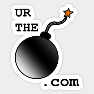 UR THE BOMB.com Sticker